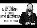 ALL MAX MARTIN 1 Hit Songs Have 5 Things In Common Popular Music 2020