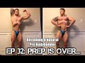 BECOMING A NATURAL PRO BODYBUILDER | Ep 32: Prep Is Over...