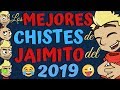 Los mejores chistes de Jaimito por REDMAU del 2019