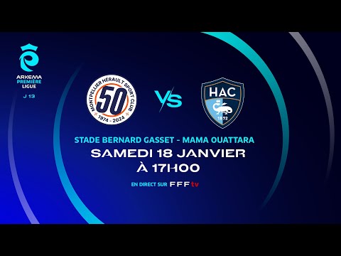 J13 I Montpellier HSC vs Havre AC en replay (1-3) I ARKEMA Première Ligue 2024-2025