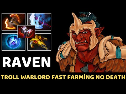 RAVEN [Troll warlord] Fast Farming No Death 7.34 Dota 2