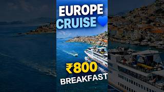 “Europe Cruise 😍 But ₹800 ka Breakfast 😳” #shorts #travel #travelshorts