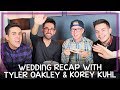 Wedding Recap with Tyler Oakley & Korey Kuhl