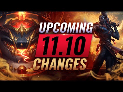 MASSIVE CHANGES: NEW BUFFS & NERFS Coming in Patch 11.10 - League of Legends
