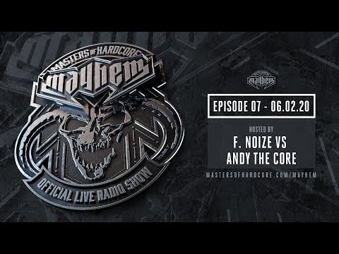 Masters of Hardcore Mayhem - F. Noize vs. Andy The Core | Episode #007