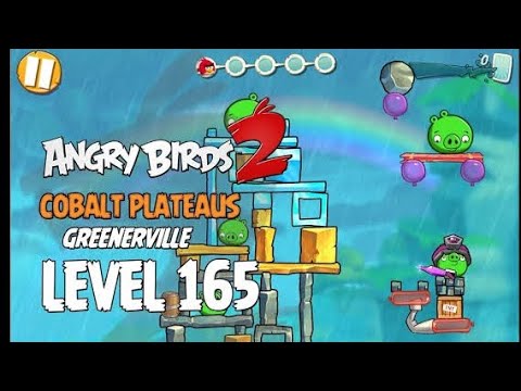 Angry Birds 2 Level 165 Cobalt Plateaus Greenerville 3 Star Walkthrough