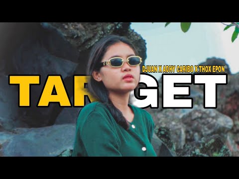 TARGET - Djuan Ft. Adhy Caribo & Thox Epon  (Official Music Video)