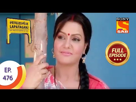 Ep 476 - Indumati In Rage - Lapataganj - Full Episode