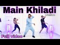 Main Khiladi Selfiee Fitness Dance Zumba Akshay Jain Choreography