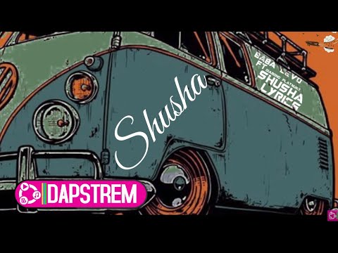 Baba Levo Ft Diamond Platnumz - Shusha (Official Lyrics)