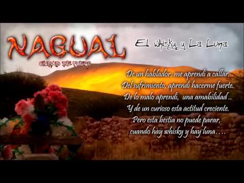 Nagual - El Whisky y La Luna - Ciudad De Fuego (2017)