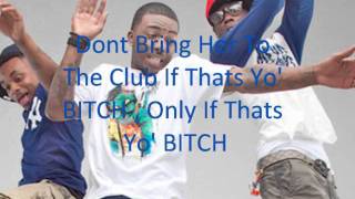 Travis Porter - Yo Bitch (Lyrics)