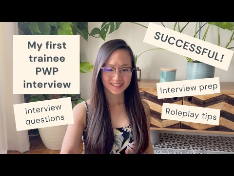 My trainee PWP interview experience