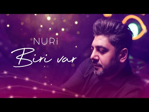 Nuri Serinlendirici - BIRI VAR
