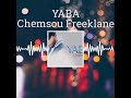Chemsou Freeklane - YABA (Musique Officiel)