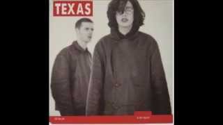 Texas - You Gave Me Love
