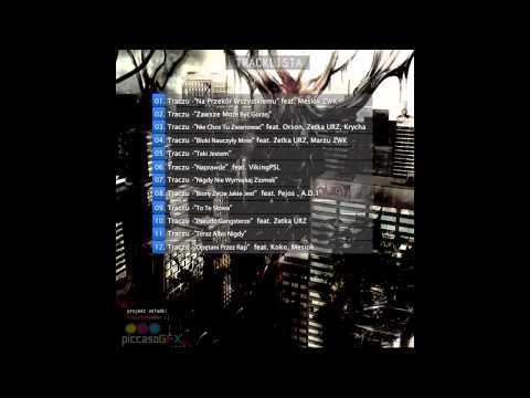 03. Traczu - Nie Chcę Tu Zwariować feat. Orson, Zetka URZ, Krycha