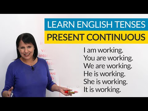 Learn English Tenses: PRESENT CONTINUOUS (PRESENT PROGRESSIVE)