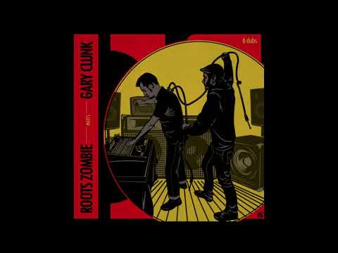 Roots Zombie meets Gary Clunk Zymbar Konuts