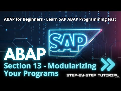 SAP ABAP Programming For Beginners - Section 13 - Modularizing Your Programs