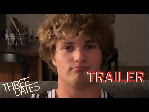 Three Dates | Trailer
