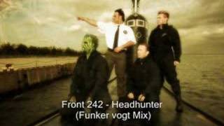 Front 242 - Headhunter (Funker Vogt Mix)