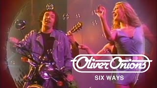 Oliver Onions - Six Ways (Official Musicvideo)