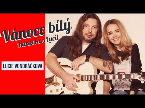 Lucie Vondráčková a Petr Kolář - Vánoce bílý (Karaoke s Lucií)