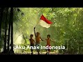 Aku Bangga Jadi Anak Indonesia
