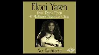 Eloni Yawn feat. Paris Toon & Mothers Favorite Child - No Excuses (The Layabouts Vocal Mix)