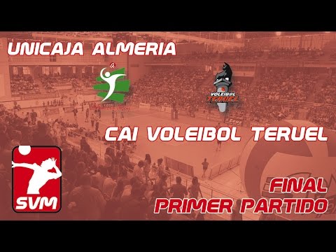 1ª Final SVM Unicaja Almería - CAI Teruel