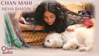 Chan Mahi - Behind the Scenes  | Neha Bhasin |  Naina Batra | Punjabi Folk Song