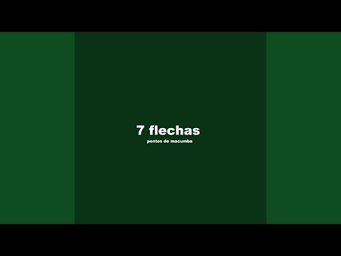 7 Flechas