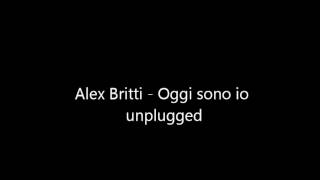 Alex Britti - Oggi sono io (unplugged)