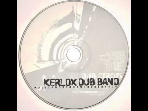 Kerlox Dub Band - Murgia Live