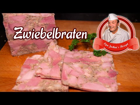 Thüringer Zwiebelbraten selber machen - Opa Jochens Rezept