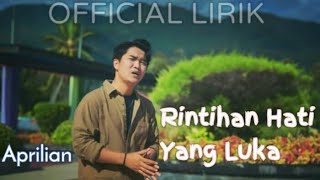 Download lagu Aprilian~Rintihan Hati Yang Luka|| Lirik mp3 Download lagu Aprilian~Rintihan Hati Yang Luka|| Lirik mp3