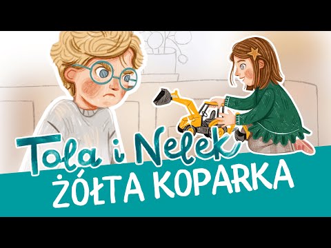 Tola i Nelek - Żółta koparka | Bajki do słuchania | Audiobajka dla dzieci | Przedszkojak