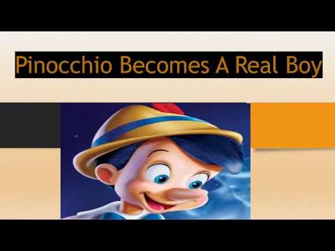 Pinocchio Becomes A Real Boy