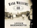 Hank Williams III- Broke, Lovesick and driftin