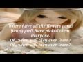 Peter Paul & Mary - Where Are All The Flowers Gone (with Lyrics)