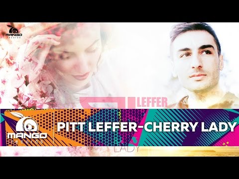 Pitt Leffer - Cherry Lady ( Official Single )