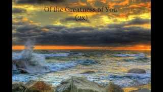 The Greatness of You