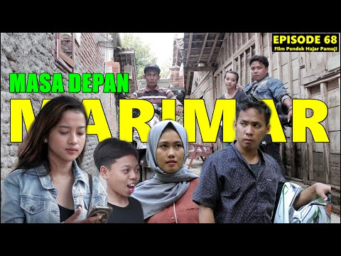 masa-depan-marimar-episode-68-film-pendek-hajar-pamuji