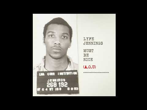 Lyfe Jennings - Must Be Nice (A.O.U) (2024 Reboot) [Official Audio]