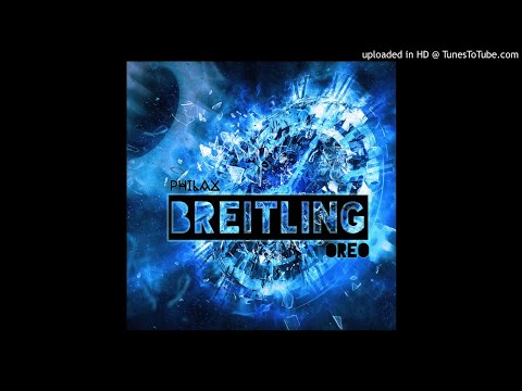 Philax Ft. Oréo - Breitling