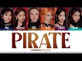 EVERGLOW - Pirate (1 HOUR) Lyrics | 에버글로우 Pirate 1시간 가사