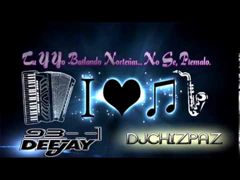 Dj 93-_-] Ft DjChizpaz Norteñas Con Sax 2014 [DownloadInDescription]