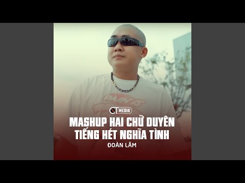 Mashup Nhạc đời số 01 - Hai mảnh đời - Đoàn Lâm