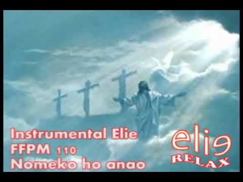 ElieRelax Instrumental Elie   FFPM 110 Nomeko ho anao